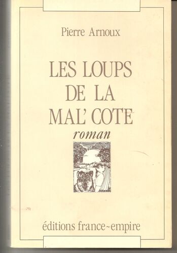 Les Loups De La Mal'côte - Mémoires D'un Barreur