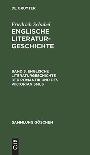 Englische Literaturgeschichte Der Romantik Und Des Viktorianismus