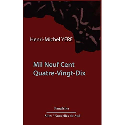 Mil Neuf Cent Quatre-Vingt-Dix [Broché] [Nov 01, 2015] Henri-Michel Yéré