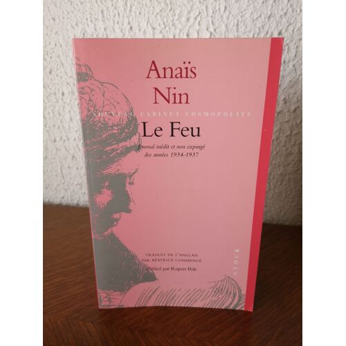 Le Feu ( Journal Inédit Et Non Expurge Des Années 1934 - 1937 )