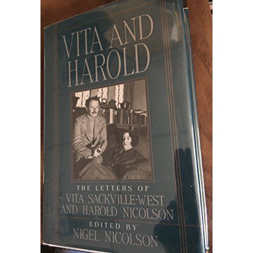 Vita And Harold: Letters Of Vita Sackville-West And Harold Nicholson