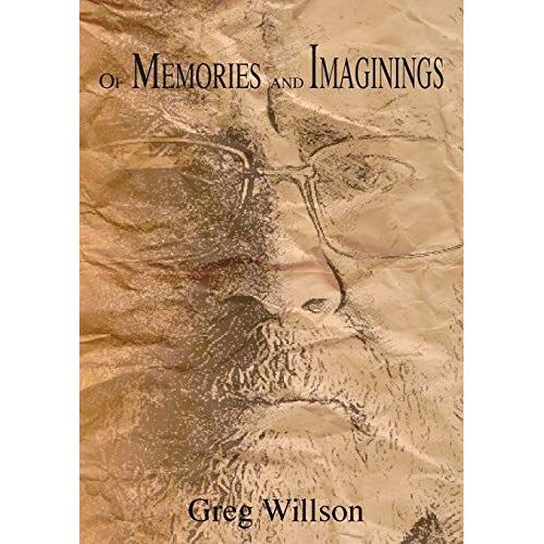 Of Memories And Imaginings