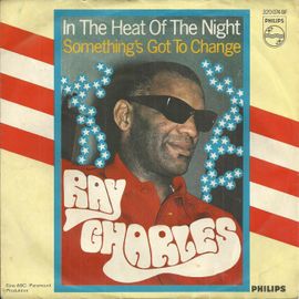 In The Heat Of The Night (Q. Jones / A. & M. Bergman) 3:20  /  Something's Got To Change (R. Charles / B. Preston) 2:35