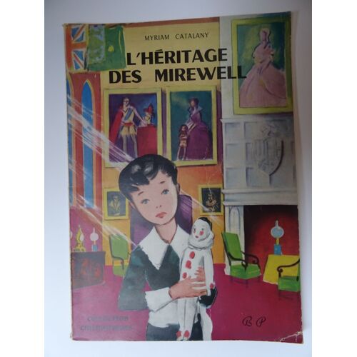 L'héritage Des Mirewell