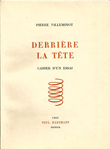 Derrière La Tête. Cahier D'un Essai