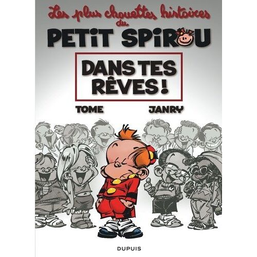 Les Chouettes Histoires Du Petit Spirou - Tome 2 - Dans Tes Rêves