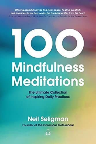 100 Mindfulness Meditations