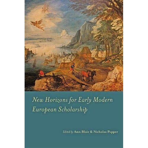New Horizons For Early Modern European Scholarship