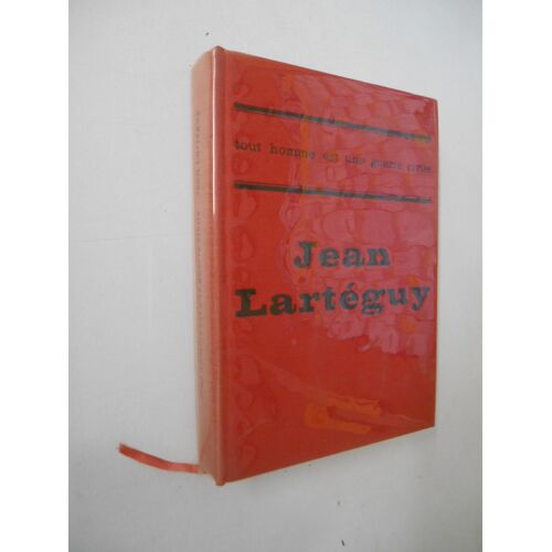 Tout Homme Est Une Guerre Civile / Jean Lartéguy / Réf41158
