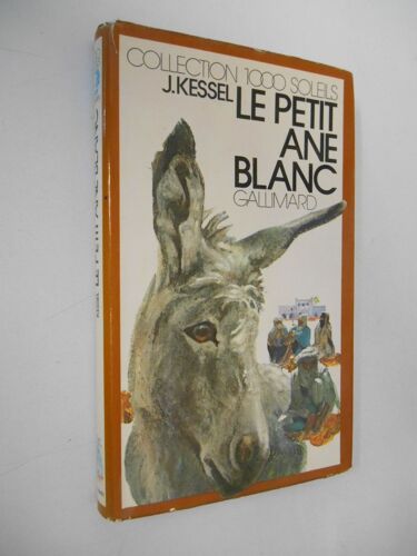 Le Petit Âne Blanc / Kessel, Joseph / Réf41299