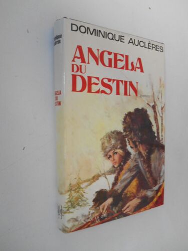 Angela Du Destin / Auclères, Dominnique / Réf41321