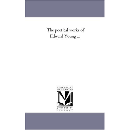 The Poetical Works Of Edward Young ...: Vol. 5: 2