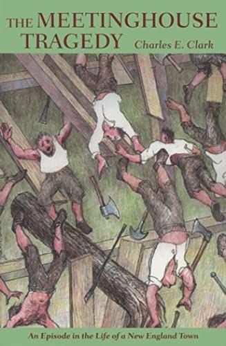The Meetinghouse Tragedy: A John Hay Reader