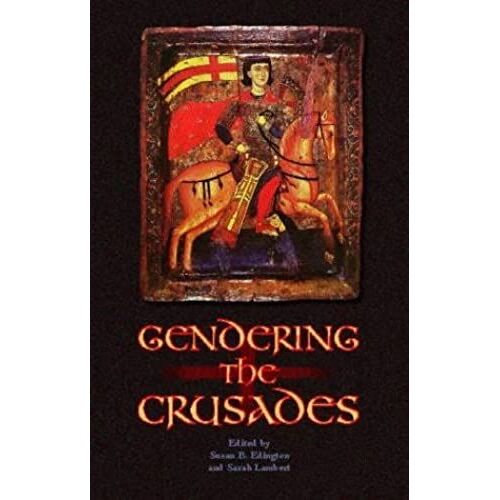 Gendering The Crusades