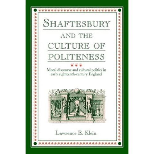 Shaftesbury And The Culture Of Politeness
