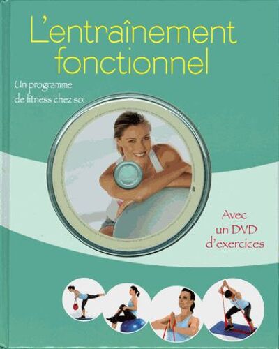 L'entraînement Fonctionnel - Un Programme De Fitness Chez Soi (1 Dvd)