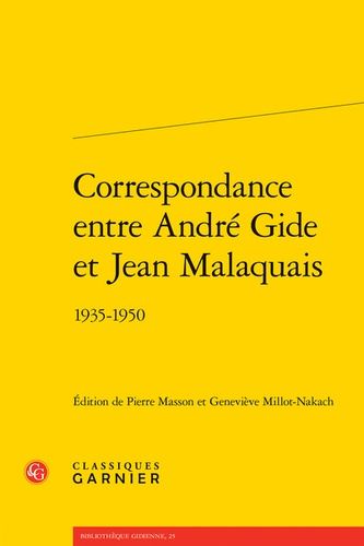 Correspondance Entre André Gide Et Jean Malaquais - 1935-1950