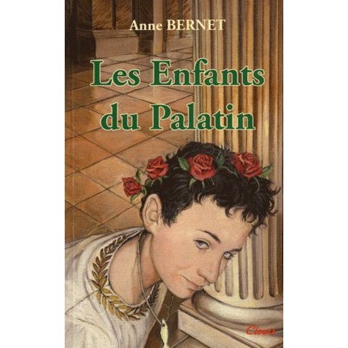 Le Signe De L'ichtus - Tome 1 - Les Enfants Du Palatin