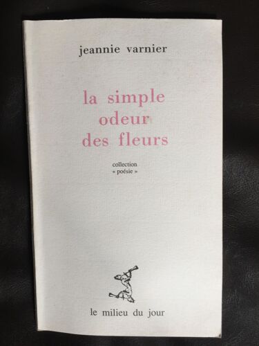 La Simple Odeur Des Fleurs