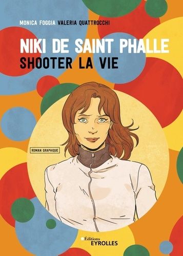 Niki De Saint Phalle - Shooter La Vie