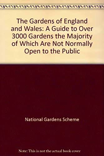 The Gardens Of England And Wales 1993: A Guide To Over 3000 Gardens The Majority Of Which Are Not Normally Open To The Public
