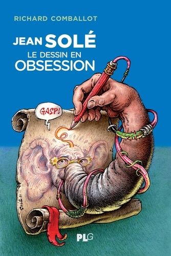 Jean Solé, Le Dessin En Obsession