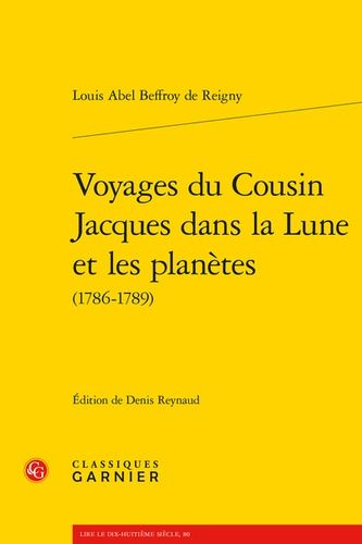 Voyages Du Cousin Jacques Dans La Lune Et Les Planètes (1786-1789)