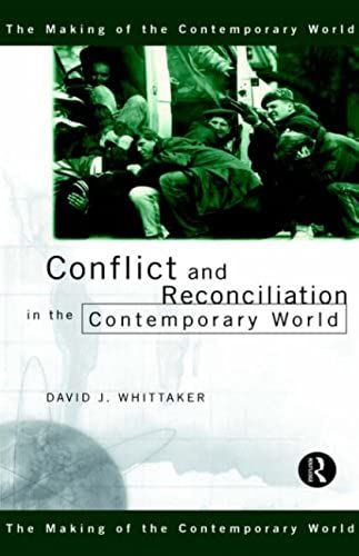 Conflict And Reconciliation In The Contemporary World