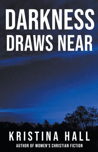 Darkness Draws Near