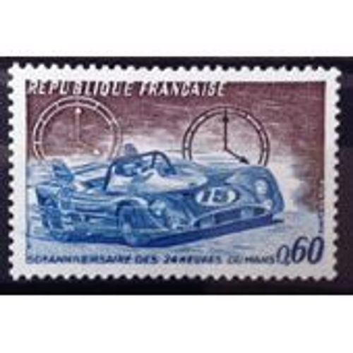 Timbre France Neuf - 24h Du Mans - 50ème Anniversaire N° 1761  - Année 1973