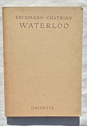 Erckmann-Chatrian, Waterloo, Hachette, 1951, Illustrations E. Dufour