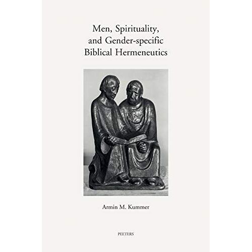 Men, Spirituality, And Gender-Specific Biblical Hermeneutics