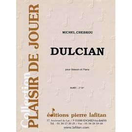 Michel Chebrou : Dulcian Pour Basson Et Piano - Collection Plaisir De Jouer