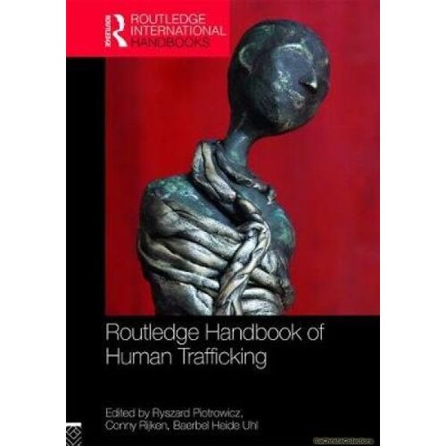 Routledge Handbook Of Human Trafficking