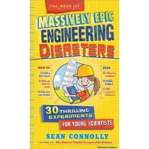 The Book Of Massively Epic Engineering Disasters