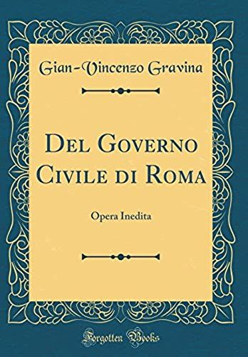 Del Governo Civile Di Roma: Opera Inedita (Classic Reprint)