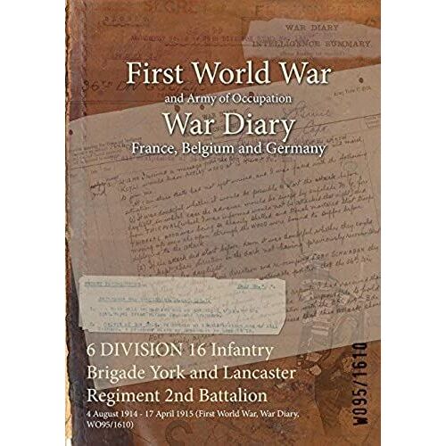 6 Division 16 Infantry Brigade York And Lancaster Regiment 2nd Battalion