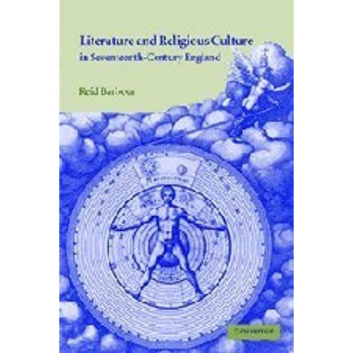Literature And Religious Culture In Seventeenth-Century England