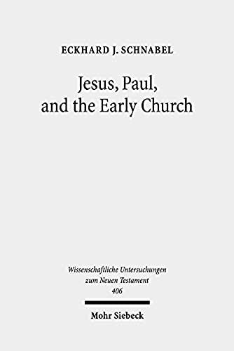 Jesus, Paul, And The Early Church