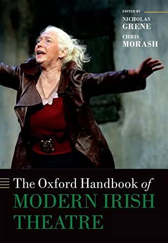 The Oxford Handbook Of Modern Irish Theatre