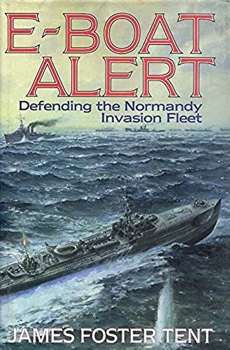 E-Boat Alert: Defending The Normandy Invasion Fleet