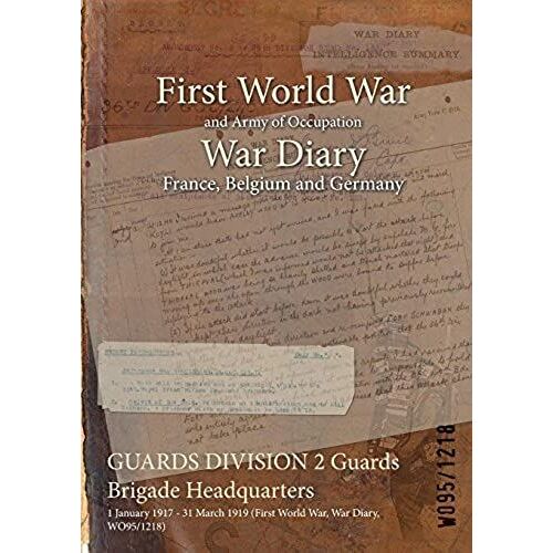 Guards Division 2 Guards Brigade Headquarters