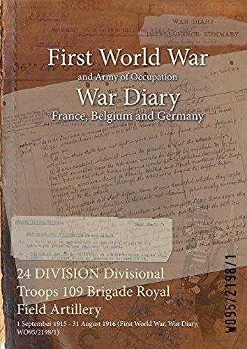 24 Division Divisional Troops 109 Brigade Royal Field Artillery
