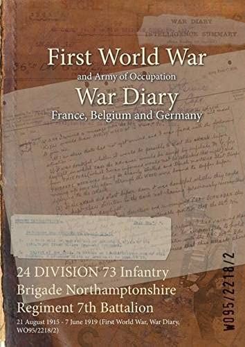 24 Division 73 Infantry Brigade Northamptonshire Regiment 7th Battalion