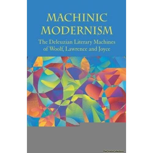 Machinic Modernism