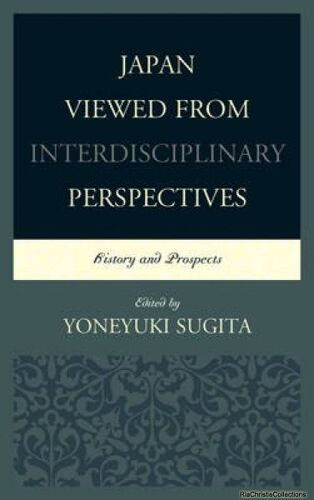 Japan Viewed From Interdisciplinary Perspectives