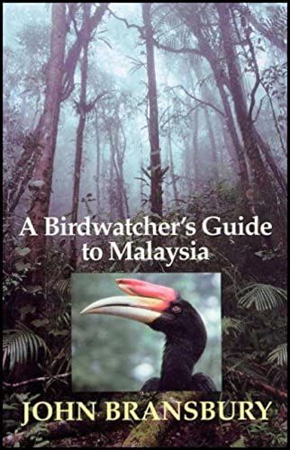A Birdwatcher's Guide To Malaysia