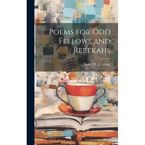 Poems For Odd Fellows And Rebekahs
