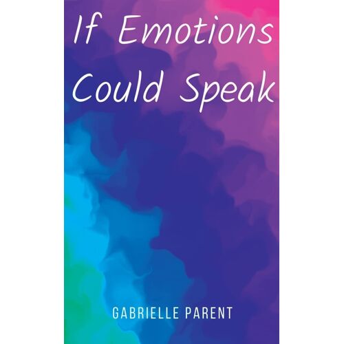 If Emotions Could Speak