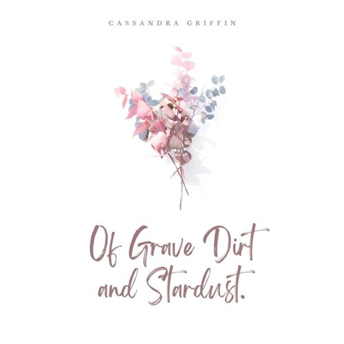 Of Grave Dirt And Stardust.